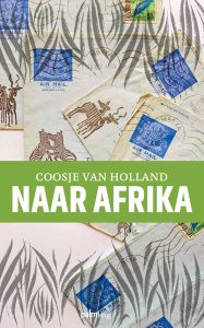 Coosje van Holland - Naar Afrika
